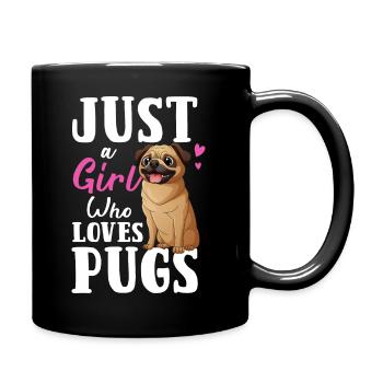Nur ein Mädchen, das Möpse liebt Niedlicher Hund Haustierliebhaber - Tasse einfarbig - Schwarz - Rechts