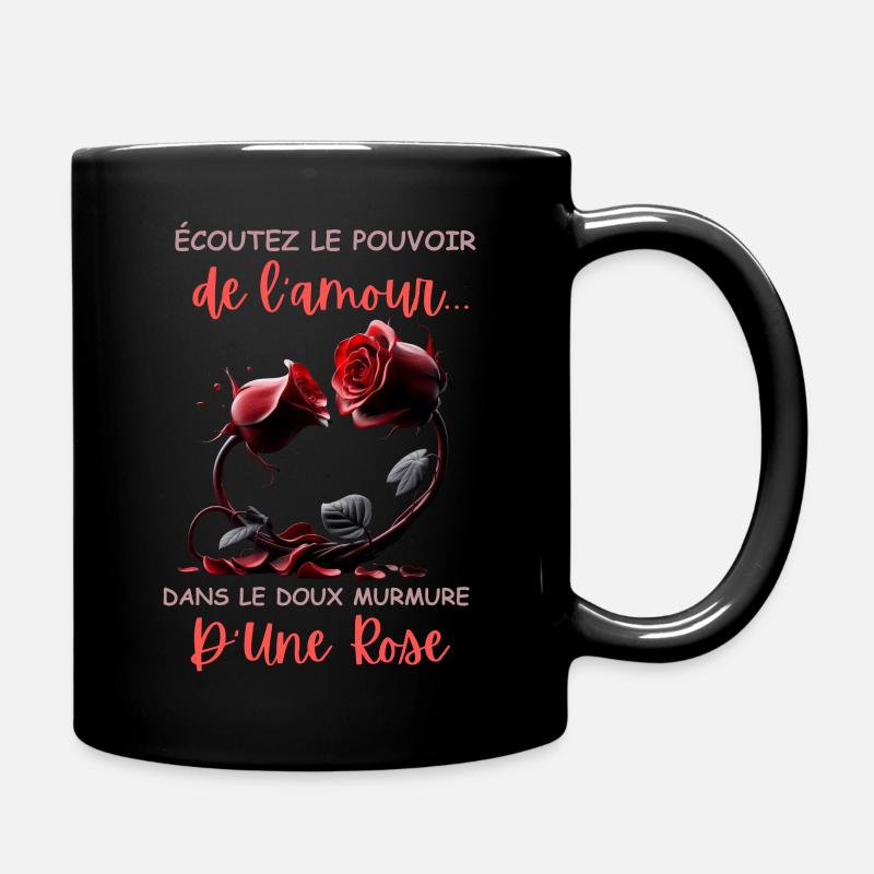 Le pouvoir du doux murmure d'une rose - Mug uni - noir