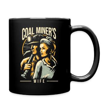 Kohle Bergarbeiter Ehefrau Geschenk - Tasse einfarbig - Schwarz - Rechts