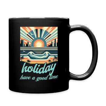 holiday, holiday, holidays - Full Colour Mug - black - Right