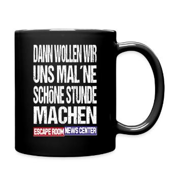 Dann Wollen wir uns mal ne schöne Stunde machen - Tasse einfarbig - Schwarz - Rechts