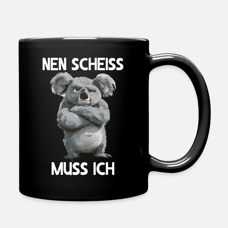 Koala Niedlicher Koalabär Nen scheiss muss ich - Tasse einfarbig - Schwarz