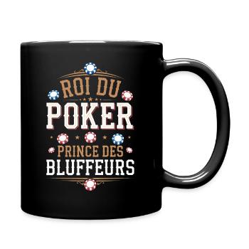Roi du poker, prince des bluffeurs - Mug uni - noir - Droite