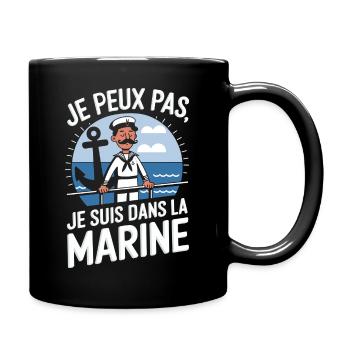 Je peux pas je suis dans la Marine - Mug uni - noir - Droite