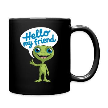 Friendly Alien: Hello My Friend - Full Colour Mug - black - Right