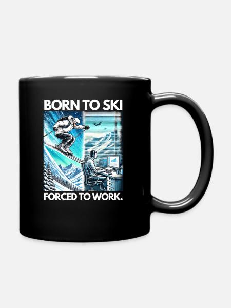 Born to ski, forced to work - Tasse einfarbig - Schwarz