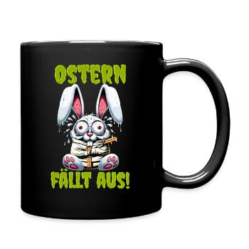 OSTERN FÄLLT AUS – durchgedrehter verrückter Hase - Tasse einfarbig - Schwarz - Rechts