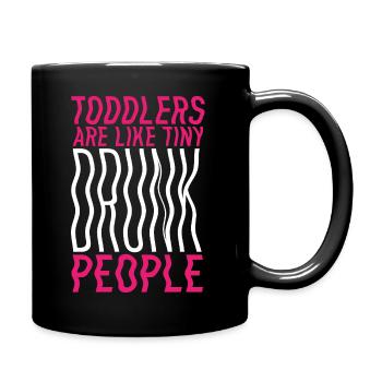 Tout-petits et ivrognes – Drôle de dicton de parent - Mug uni - noir - Droite