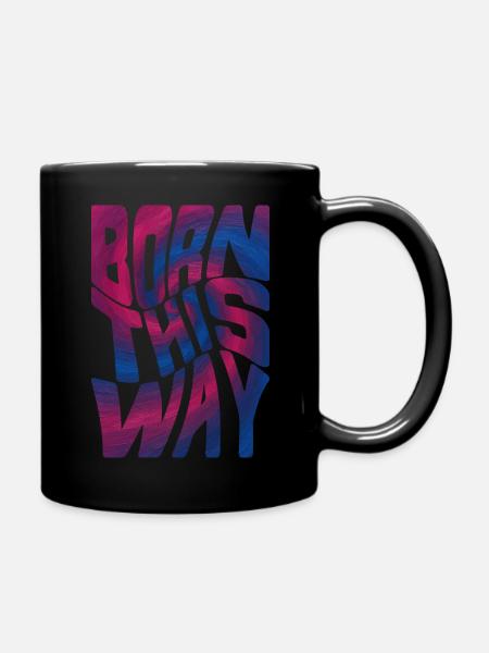 Born This Way – Bisexual Edition - Tasse einfarbig - Schwarz
