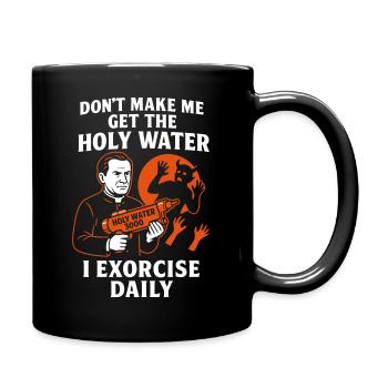 I Exorcise Daily - Full Colour Mug - black - Right