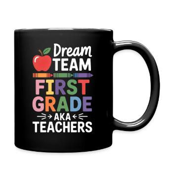 Dream Team First Grade Teachers Back To School - Tasse einfarbig - Schwarz - Rechts