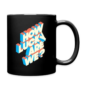 How Lucky Are We? | Retro Typography Statement - Full Colour Mug - black - Right