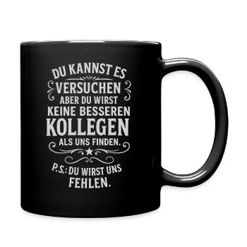 Kollege Abschied Kollegen Mitarbeiter Chef Arbeit - Tasse einfarbig - Schwarz - Rechts