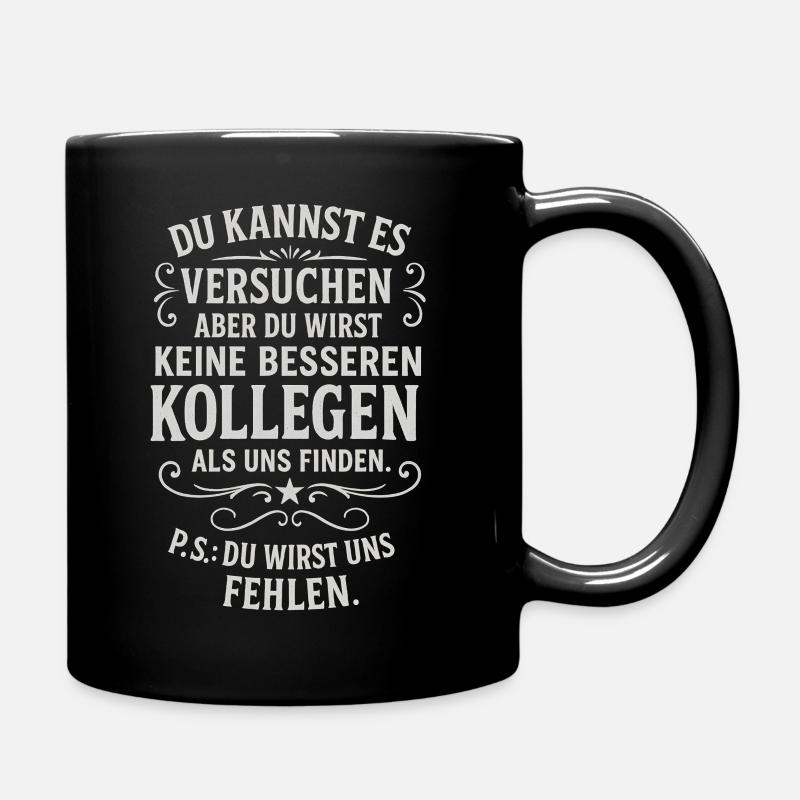 Kollege Abschied Kollegen Mitarbeiter Chef Arbeit - Tasse einfarbig - Schwarz