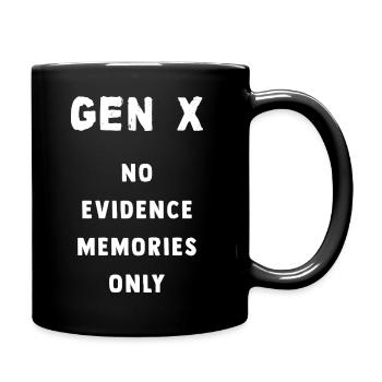 Gen X Memories No Evidence - Full Colour Mug - black - Right