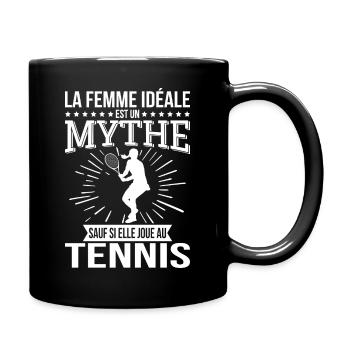 Die ideale Frau, ein Mythos, es sei denn, sie spielt Tennis - Tasse einfarbig - Schwarz - Rechts