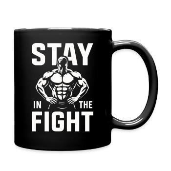 Stay in the Fight Gym motivation - Full Colour Mug - black - Right