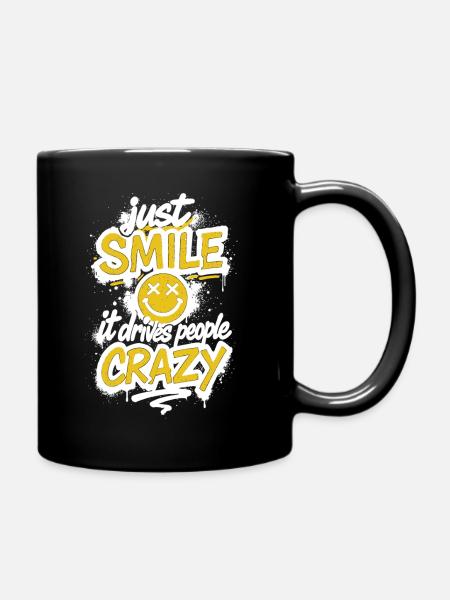 Just Smile – Crazy Graffiti Spruch - Tasse einfarbig - Schwarz