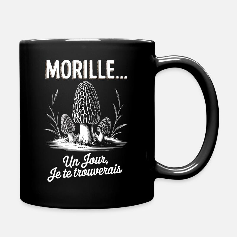 Morels Hunter One Day I'll Find You - Full Colour Mug - black