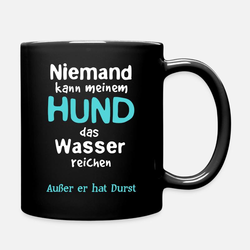 Hund Wasser reichen - Tasse einfarbig - Schwarz