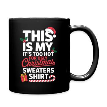 Trop chaud pour une chemise de Noël moche - Mug uni - noir - Droite