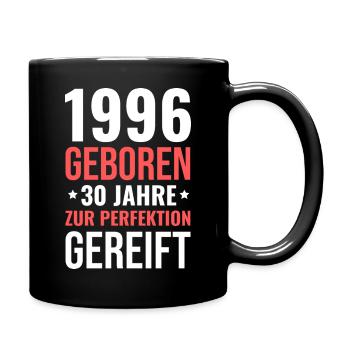 1996 geboren zur Perfektion gereift - Tasse einfarbig - Schwarz - Rechts