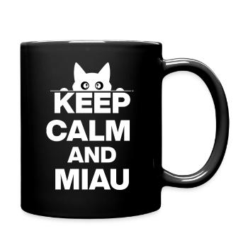 KEEP CALM AND MIAU! KATZENLIEBHABER CATLOVER weiß - Tasse einfarbig - Schwarz - Rechts