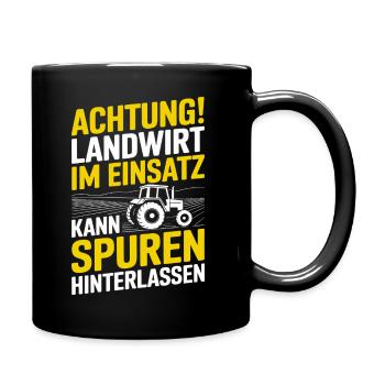  Achtung Landwirt Im Einsatz Kann Spuren - Tasse einfarbig - Schwarz - Rechts