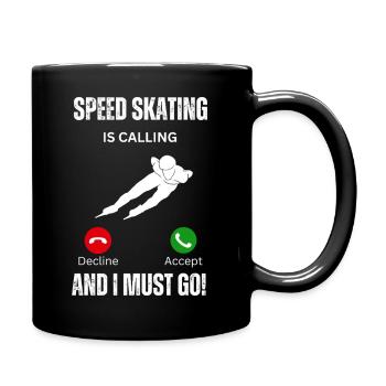 speed skating is calling and I must go - Full Colour Mug - black - Right