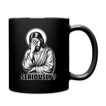Im Ernst? Jesus Facepalm – lustiges, sarkastisches Meme - Tasse einfarbig - Schwarz - Rechts