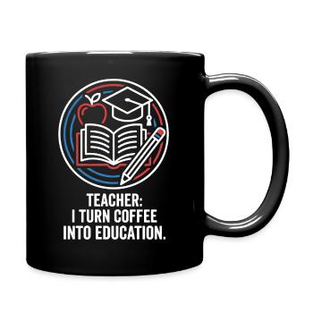Teacher I Turn Coffee Into Education - Full Colour Mug - black - Right