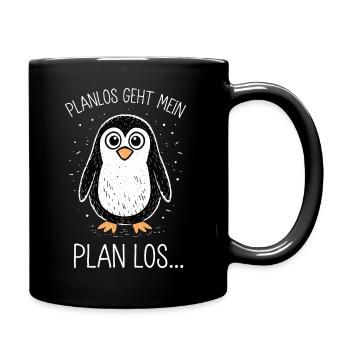 Planlos geht mein Plan los – Lustiger Pinguin - Tasse einfarbig - Schwarz - Rechts