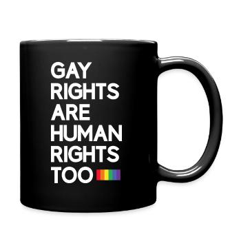LGBT Pride Month - Gay Rights Are Human Rights Too - Full Colour Mug - black - Right