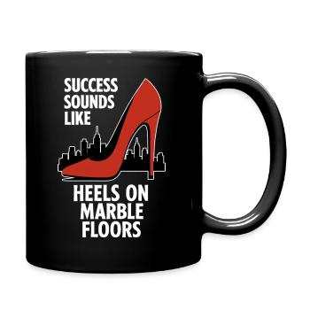 Success Sounds Like Heels - Business Skyline - Full Colour Mug - black - Right