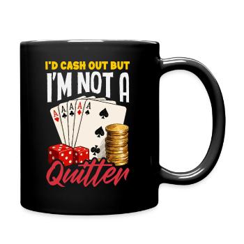 Don't Give Up Poker Casino Dice Card Game - Full Colour Mug - black - Right