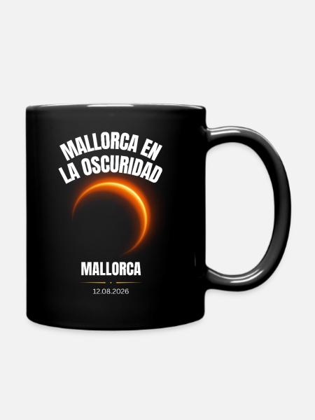 Mallorca en la Oscuridad Sonnenfinsternis 12.08.20 - Tasse einfarbig - Schwarz