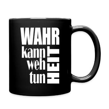 Wahrheit tut weh – Typo-Kontrast - Tasse einfarbig - Schwarz - Rechts