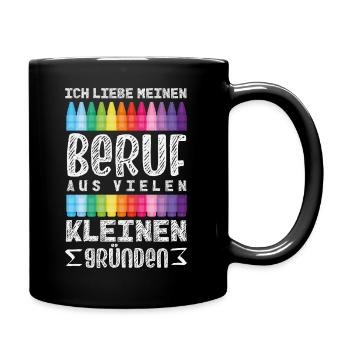 Erzieherin Liebe Beruf Kleine Gründe Kita Spruch - Tasse einfarbig - Schwarz - Rechts