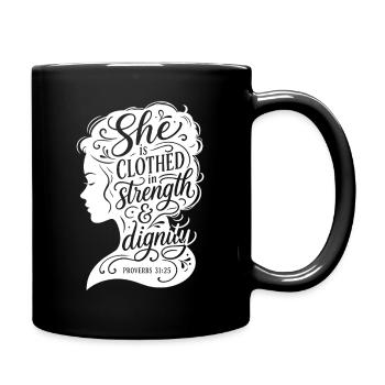 She is clothed in strength & dignity - Tasse einfarbig - Schwarz - Rechts