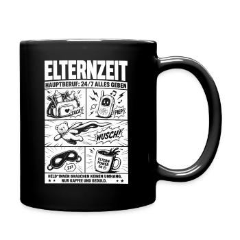 Elternzeit Hauptberuf 24/7 Alles Geben - Tasse einfarbig - Schwarz - Rechts