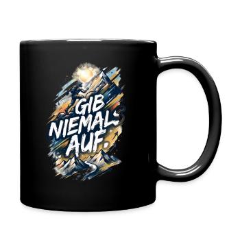 Gib niemals auf - Tasse einfarbig - Schwarz - Rechts