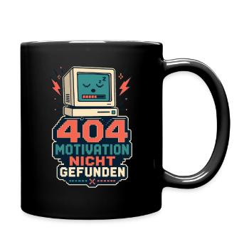404 Motivation nicht gefunden – Nerd Spruch - Tasse einfarbig - Schwarz - Rechts
