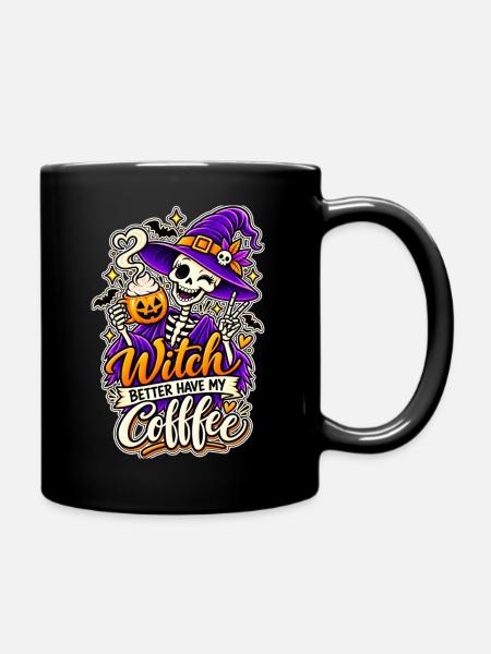⚫ Witch better have my Coffee - Tasse einfarbig - Schwarz