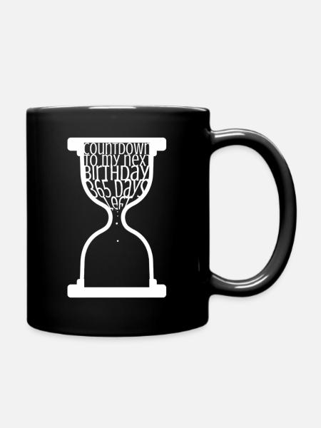 Countdown zum nächsten Geburtstag - Tasse einfarbig - Schwarz