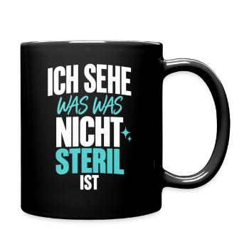 ZFA Hygieneblick ICH SEHE WAS WAS NICHT STERIL IST - Tasse einfarbig - Schwarz - Rechts
