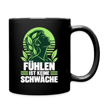 FÜHLEN IST KEINE SCHWÄCHE – Mentale Gesundheit  - Tasse einfarbig - Schwarz - Rechts