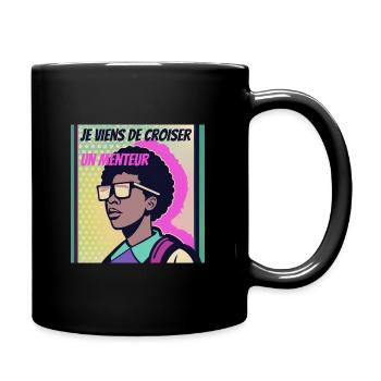 Je viens de croiser un menteur - Mug uni - noir - Droite
