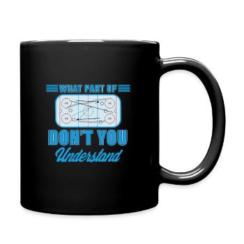 Quelle partie de - Hockey - vous ne comprenez pas - Mug uni - noir - Droite