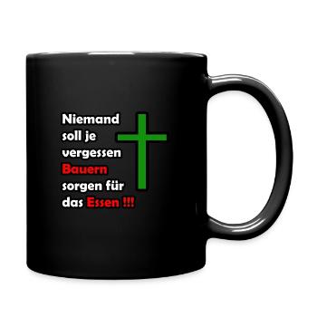 Niemand soll je vergessen Bauern sorgen für das Es - Tasse einfarbig - Schwarz - Rechts