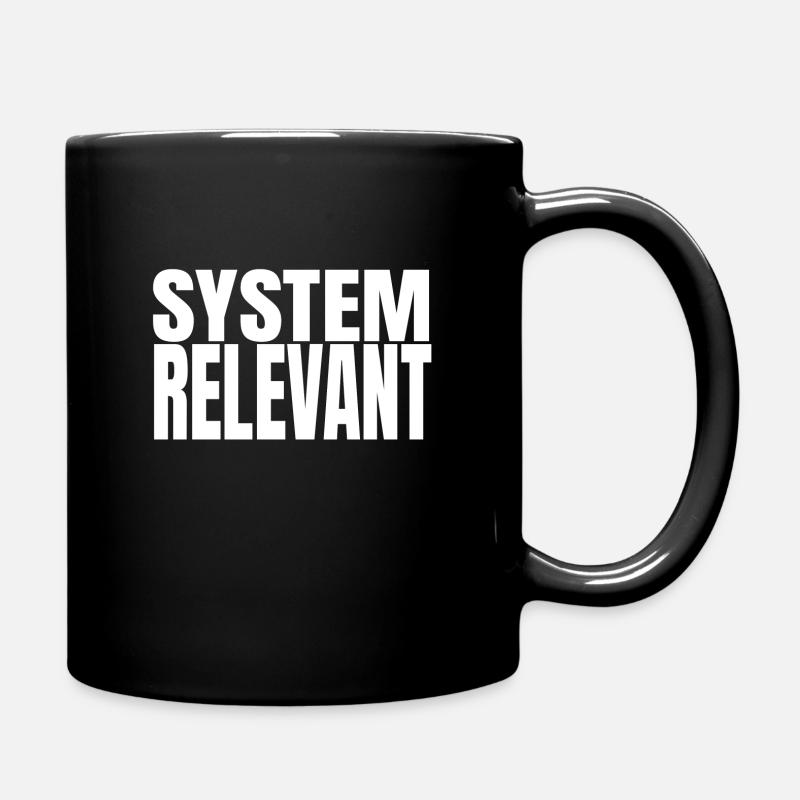 System Relevant Corona Virus Pandemie Geschenk - Tasse einfarbig - Schwarz
